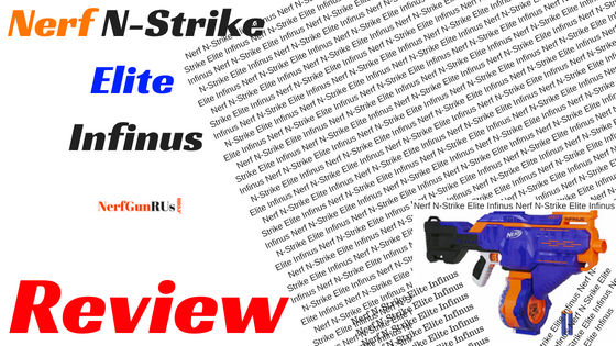 NerfNStrikeEliteInfinusreview